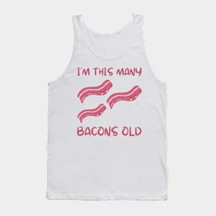 I'm This Many Bacons Old - Three Years Old Bday Tank Top